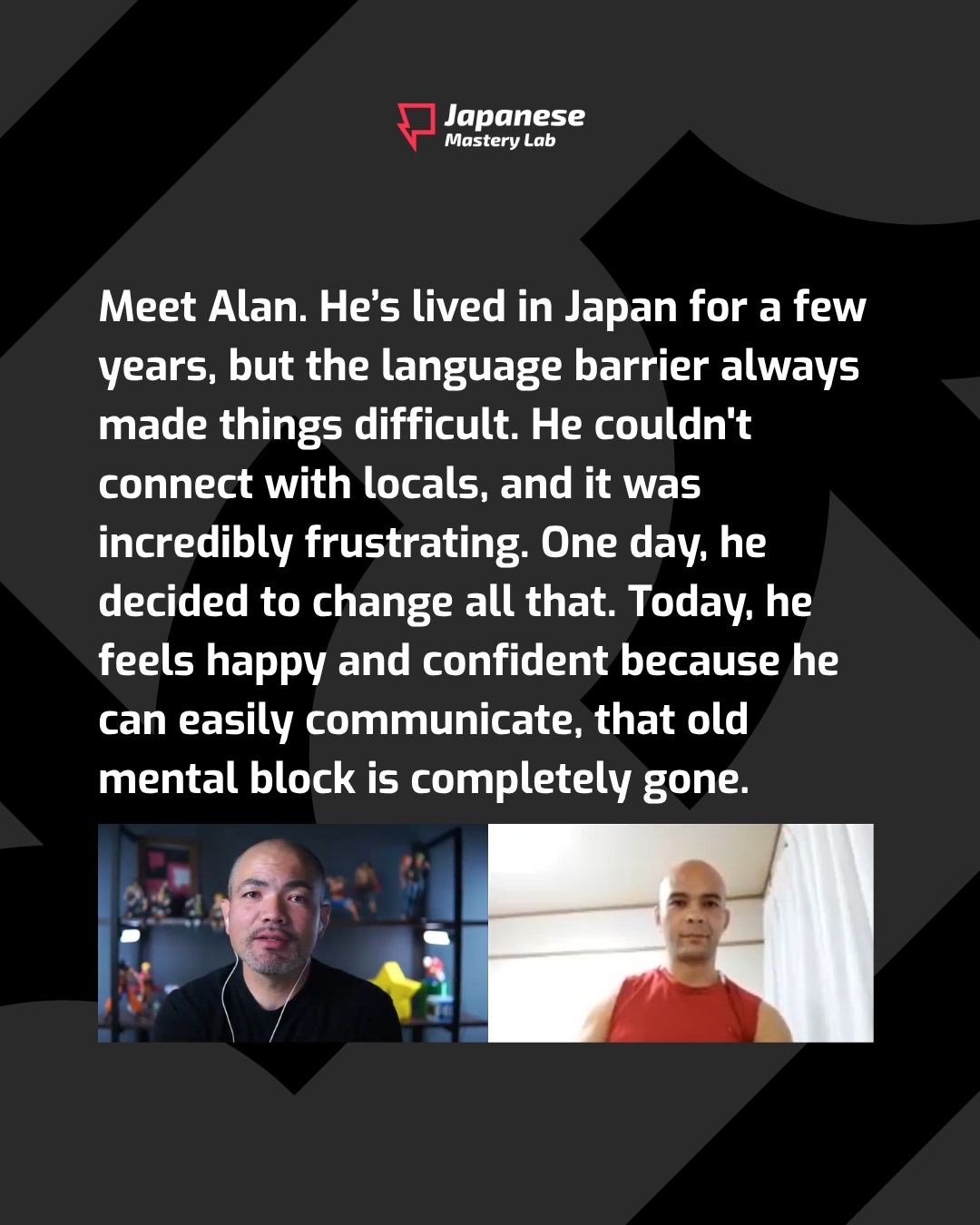 Student testimonial — Alan now communicates confidently in Japan
